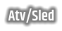 Atv/Sled